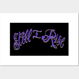 Still I Rise Posters and Art